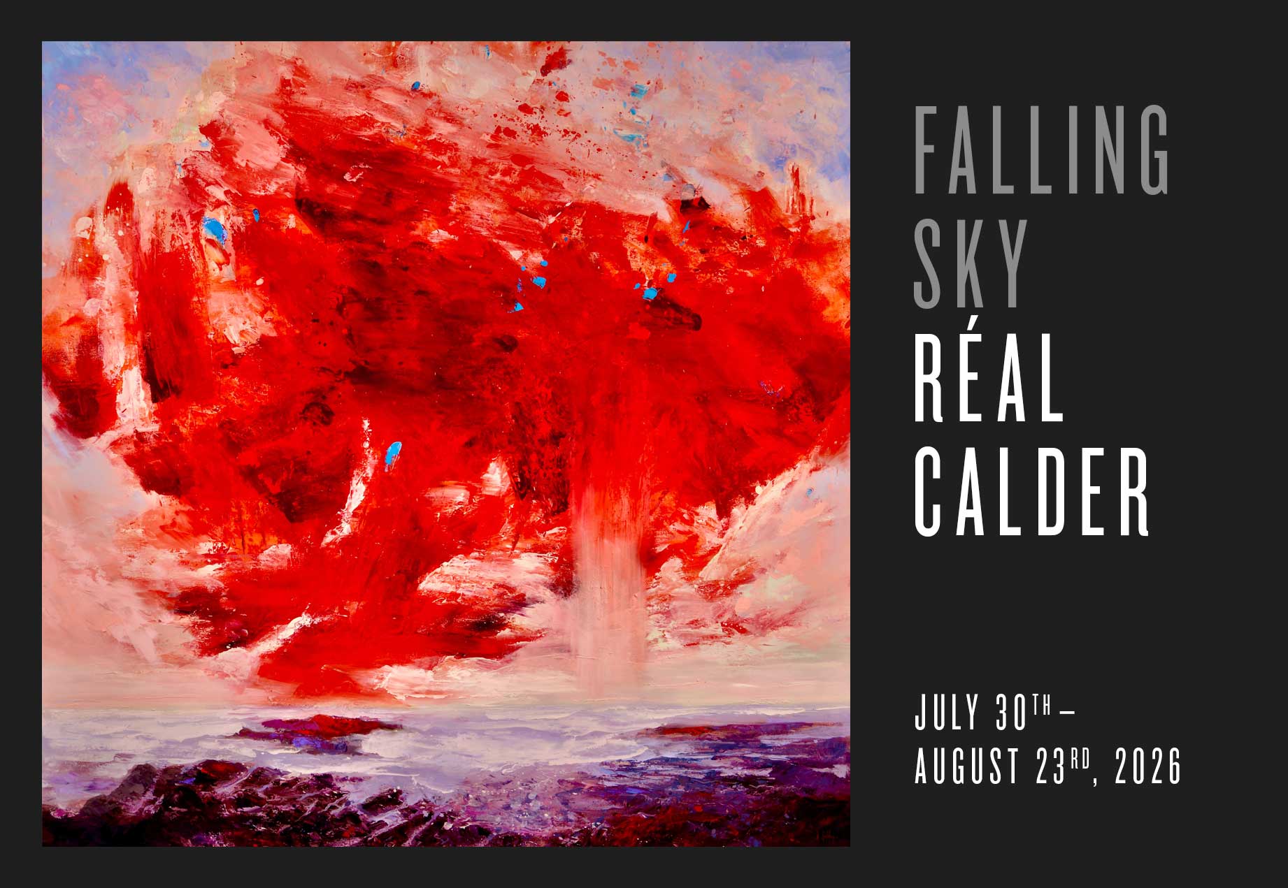 Falling Sky – Réal Calder – July 30th – August 23rd