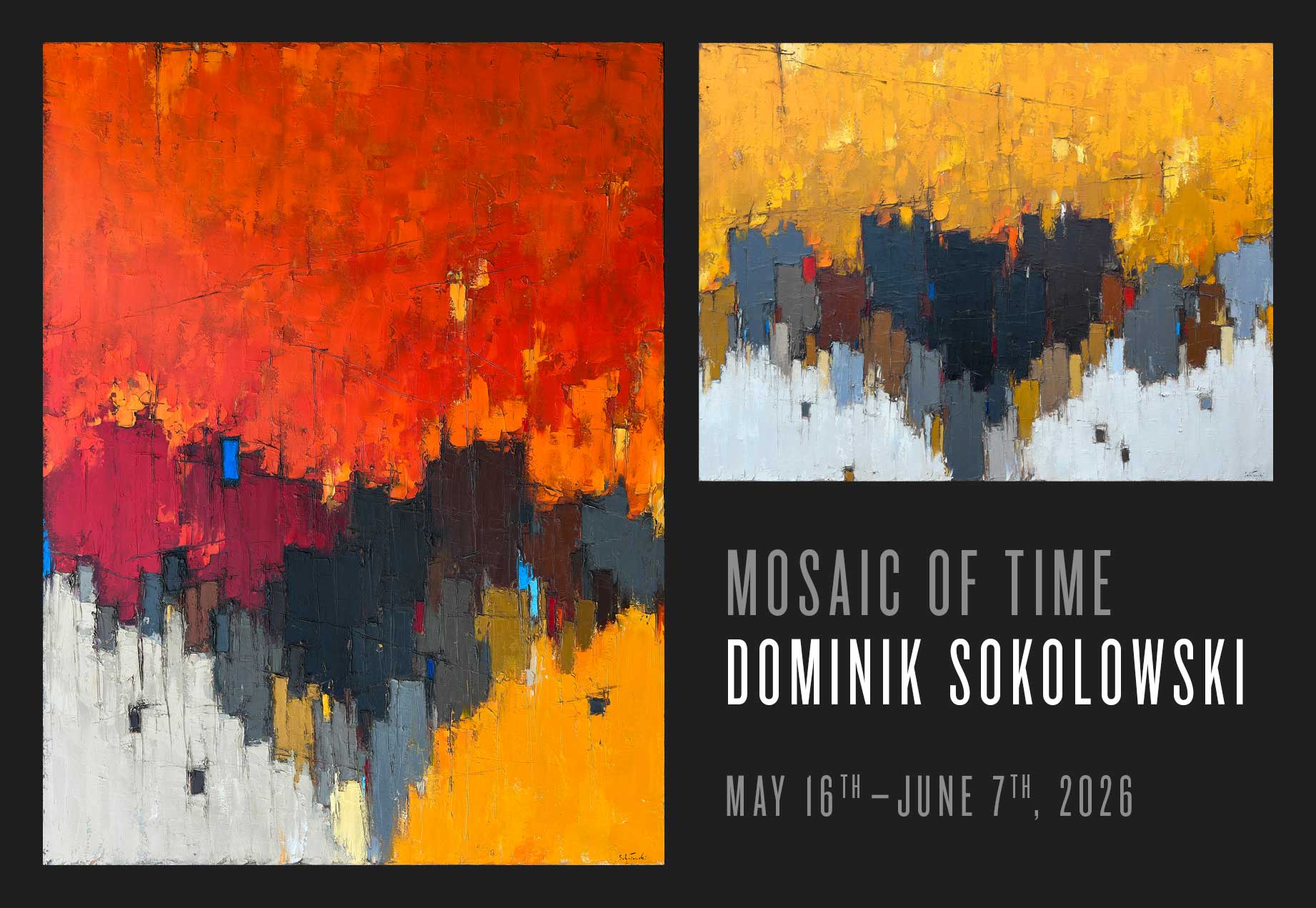 Mosaic of Time – Dominik Sokolowski – May 16th–June 7th