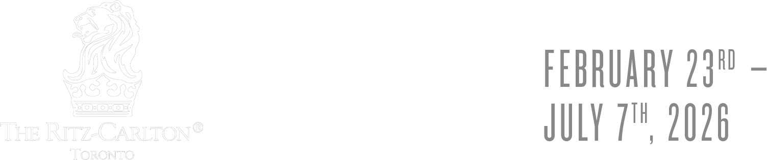 ON DISPLAY AT THE RITZ-CARLTON, TORONTO, February 23rd – July 12th, 2026
