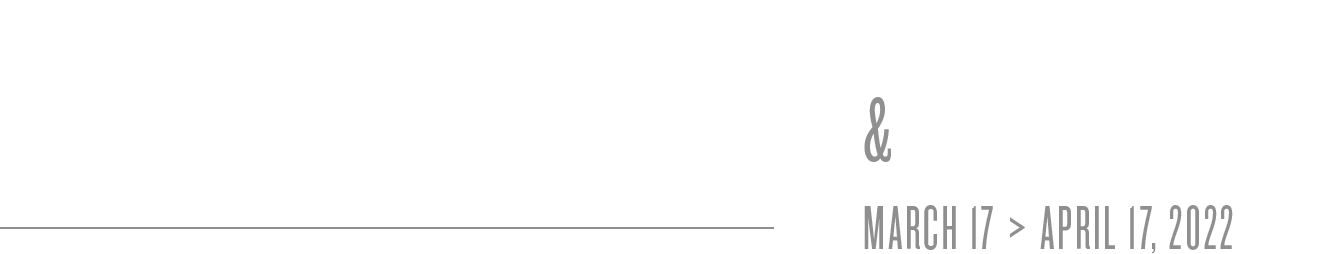 Desjardins-Tremblay - TIMELESS CYCLES - March 17th – April 10th, 2022